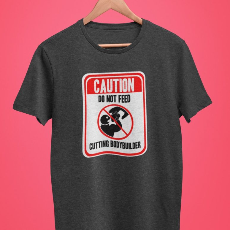 Do Not Feed Bodybuilder Men Funny Gym Shirt Triblend Workout Casual